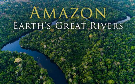 亚马逊河纪录片