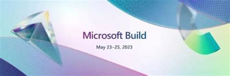 微软开发者大会2023